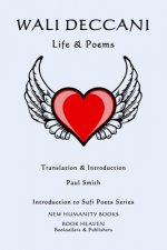Wali Deccani: LIFE & POEMS: Introduction to Sufi Poets Series