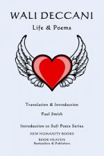 Wali Deccani: LIFE & POEMS: Introduction to Sufi Poets Series