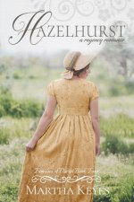 Hazelhurst: A Regency Romance