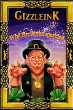 Gizzleink: Why Fireworks Sparkled