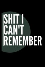 Shit i can't remember