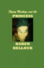 Flying Monkeys and the PRINCESS