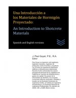 Una Introducción a los Materiales de Hormigón Proyectado: An Introduction to Shotcrete Materials