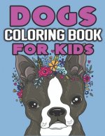 Dogs Coloring Book for Kids: Cute and Fantastic Dog Coloring Book for Dog Lover Kids - Realistic hand drawn dog illustrations.- 8.5