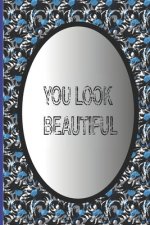 You look beautiful: 100 pages
