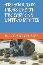 Hispanic Lost Treasure of the Eastern United States