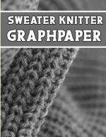 sweater knitter GraphPaper: the perfect knitter's gifts for all sweater knitter. if you are beginning knitter this can helps you to do your work