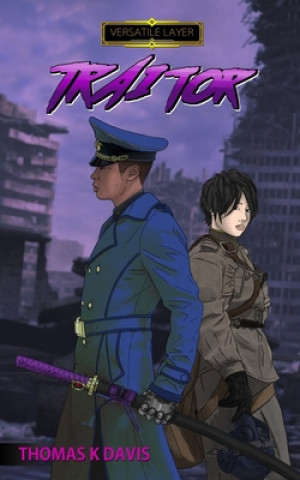 Traitor: Versatile Layer book 6