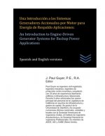 Una Introducción a los Sistemas Generadores Accionados por Motor para Energía de Respaldo Aplicaciones: An Introduction to Engine-Driven Generator Sys
