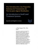 Una Introducción a los Peque?os Sistemas de Tratamiento de Tierras para Aguas Residuales: An Introduction to Small Land Treatment Systems