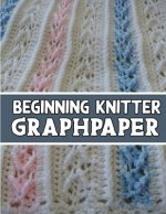 beginner knitter GraphPaper: perfect knitter's gifts for all beginner knitter. if you are beginning knitter this can helps you to do your work