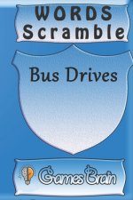 word scramble Bus Drives games brain: Word scramble game is one of the fun word search games for kids to play at your next cool kids party