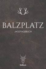 Balzplatz: A5 Jagdtagebuch