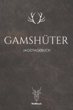 Gamshüter: A5 Jagdtagebuch