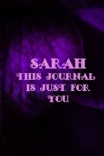 Sarah: This Is Just for You