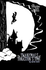 The Twanymals of Tonaston's Time