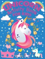 Unicorn Activity Book For Kids Ages 4-8: A Fun Kid Unicorn Workbook Learn The Numbers-Number And Color Tracing Unicorn Coloring Book For Kids.