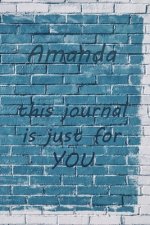 Amanda: This Is Just for You