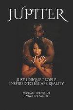 Jupiter: Just Unique People Inspired To Escape Reality