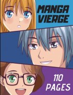 MANGA VIERGE 110 pages: Cases blanches ? dessiner et bulles ? compléter - Format 21,6 cm x 27,9 cm