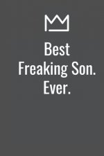 Best Freaking Son. Ever.