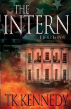 The Intern: The Alpha Spy #2