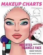 Makeup Charts - Face Charts for Makeup Artists: White Model - INVERTED TRIANGLE face shape