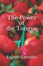 The Power of the Tongue