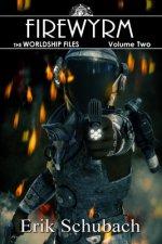 Worldship Files: Firewyrm