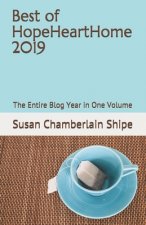 Best of HopeHeartHome 2019: The Entire Blog Year in One Volume
