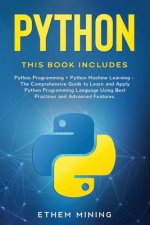 Python: 2 Books in 1: Basic Programming & Machine Learning - The Comprehensive Guide to Learn and Apply Python Programming Lan