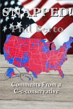 Snapped!: Comments From a C-c-conservative