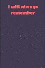 When I try to remember something: Remember