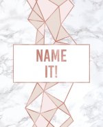 Name It!: An Author's Book For Character Names & Details