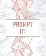Prompt It!: An Author's Book For Book Prompts