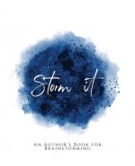 Storm It!: An Author's Book for Brainstorming Blue Version