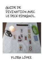 Guide de Divination avec le Deck Espagnol.