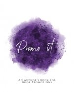 Promo It!: An Author's Book for Book Promotions Purple Version