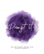 Prompt It!: An Author's Book for Book Prompts Purple Version