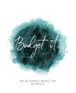Budget It!: An Author's Book for Budgets Teal Green Version
