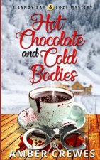 Hot Chocolate and Cold Bodies