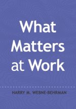 What Matters at Work