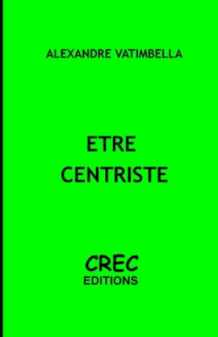 Etre Centriste