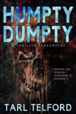 Humpty Dumpty: A Thriller Screenplay