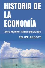 Historia de la Economía: 3era edición DaJa Ediciones