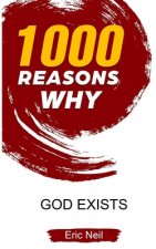 1000 Reasons why God exists