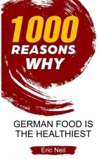 1000 Reasons why German food is the healthiest