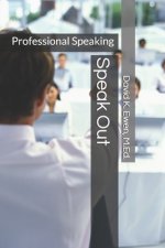 Speak Out: Professional Speaking