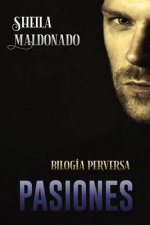 PASIONES Bilogía Perversa