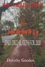 366 Seeking Him Along the Way: Daily Declarations for 2020